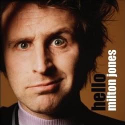 Milton Jones   Hello (2008)  [CDRip (mp3)] DW Staff Approved preview 0
